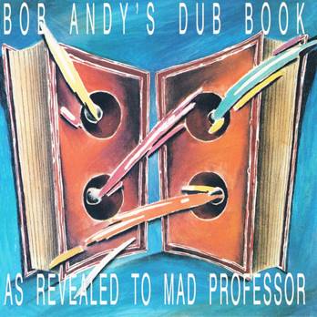BOB ANDY & MAD PROFESSOR / BOB ANDY'S DUB BOOK