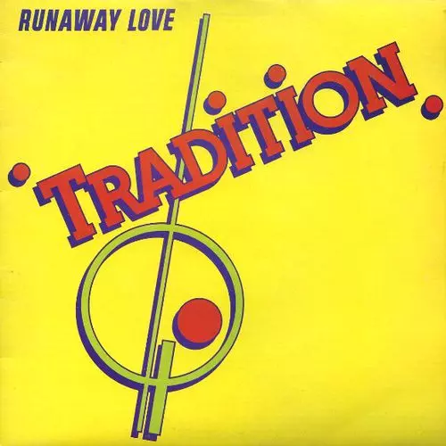 TRADITION / トラディション / RUNAWAY LOVE / ランナウェイ・ラヴ
