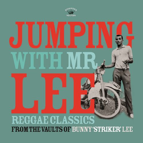 V.A. / JUMPING WITH MR LEE : REGGAE CLASSICS FROM THE VAULT OF BUNNY STRIKER LEE