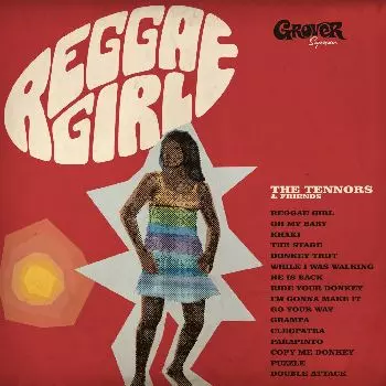 TENNORS & FRENDS / テナーズ・アンド・フレンズ / REGGAE GIRL