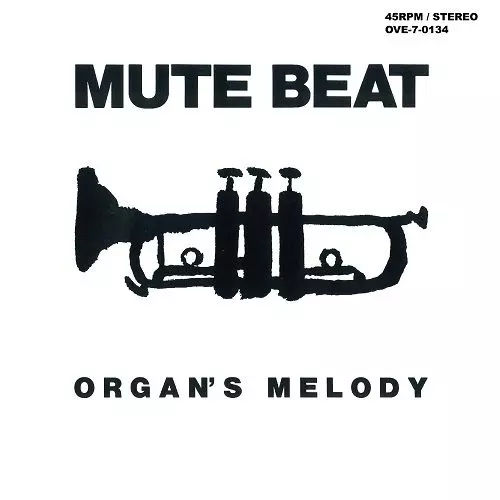 邦楽 MUTE BEAT ORGAN'S MELODY LP ORGAN'S MELODY/MUTE BEAT/ミュート・ビート｜REGGAE｜ディスク
