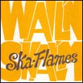 SKA FLAMES / WAIL'N SKAL'M / ウェイルン・スカルム