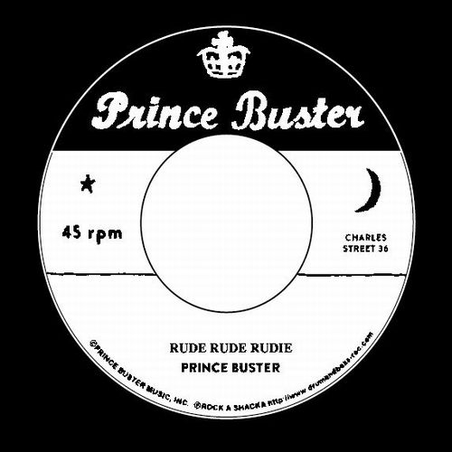 PRINCE BUSTER / プリンス・バスター / RUDE RUDE RUDIE (DON'T THROW STONES)