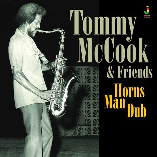 TOMMY MCCOOK / トミー・マクック / HORNS MAN DUB