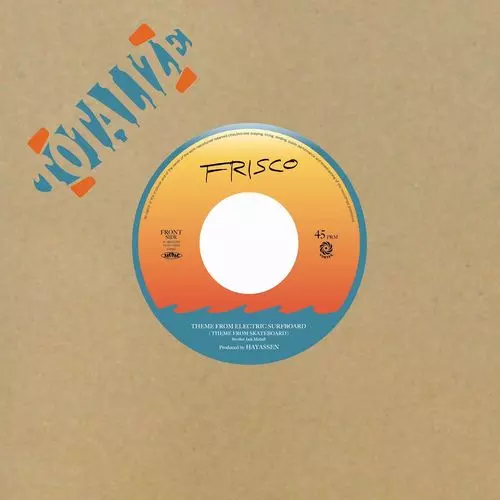 FRISCO / フリスコ / THEME FROM ELECTRIC SURFBOARD (THEME FROM SKATEBOARD) 