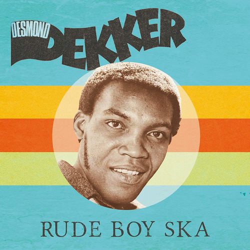 DESMOND DEKKER / デスモンド・デッカー / RUDE BOY SKA