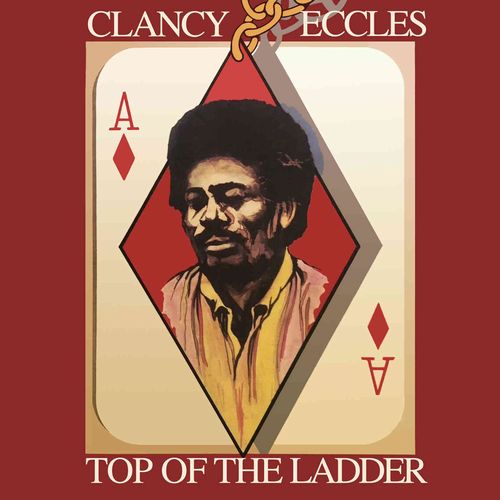 CLANCY ECCLES & FRIENDS / クランシー・エクルズ&フレンズ / CLANCY ECCLES & FRIENDS : TOP OF THE LADDER