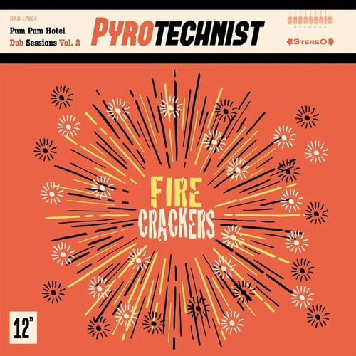 PYROTECHNIST / FIRE CRACKERS