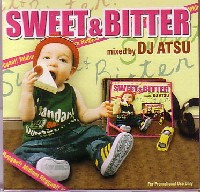 SWEET & BITTER / スウィ－ト・アンド・ビタ－/DJ ATSU｜REGGAE