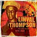 LINVAL THOMPSON / リンバル・トンプソン / EARLY SESSIONS 1974-1982