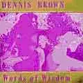 DENNIS BROWN / デニス・ブラウン / WORDS OF WISDOM