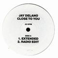 JAY DELANO / ジェイ・デラノ / CLOSE TO YOU