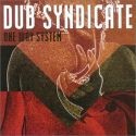DUB SYNDICATE / ONE WAY SYSTEM