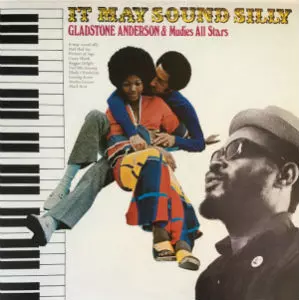 洋楽 It May Sound Silly / Gladstone Anderson IT MAY SOUND SILLY/GLADSTONE ANDERSON/グラッドストーン