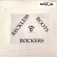 RECKLESS BREED / レックレス・ブリード / RECKLESS ROOTS ROCKERS