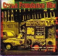 MIGHTY CROWN / マイティ・クラウン / CROWN FOUNDATION MIX / クラウン・ファンデーション・ミックス