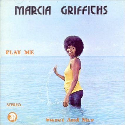 MARCIA GRIFFITHS / マーシャ・グリフィス / PLAY ME SWEET & NICE