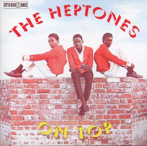 HEPTONES / ヘプトーンズ / ON TOP