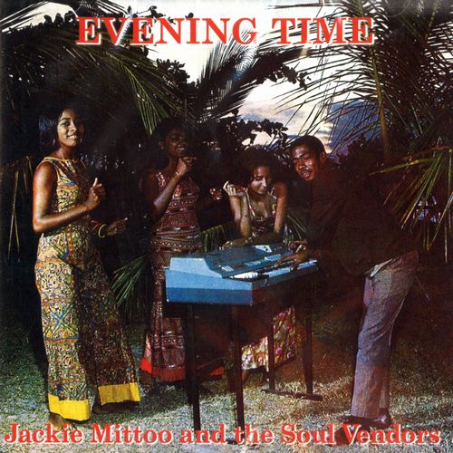 JACKIE MITTOO / ジャッキー・ミットゥ / EVENING TIME