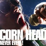CORN HEAD / コーン・ヘッド / NEVER EVER!! / ネバー・エバー