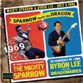 MIGHTY SPARROW & BYRON LEE / ONLY A FOOL