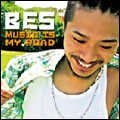 BES / ベス / MUSIC IS MY ROAD / ミュージック・イズ・マイ・ロード