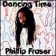 PHILLIP FRAZER / フィリップ・フレイザー / DANCING TIME
