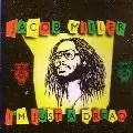 JACOB MILLER / ジェイコブ・ミラー / I'M JUST A DREAD