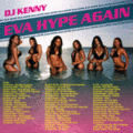 DJ KENNY / DJ ケニー / EVA HYPE AGAIN