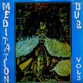 MEDITATION DUB / MEDITATION DUB VOL.3