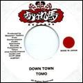 TOMO (REGGAE) / トモ / DOWN TOWN