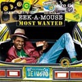 EEK-A-MOUSE / イーク・ア・マウス / MOST WANTED