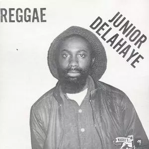 JUNIOR DELAHAYE / ジュニア・デラヘイ商品一覧｜REGGAE