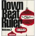 V.A. / DOWN BEAT RULER VOL.2 / ダウン・ビート・ルーラー・VOL.2
