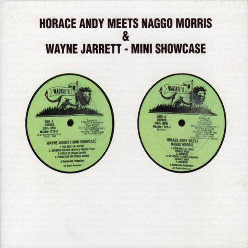 HORACE ANDY & WAYNE JARRETT / MEETS NAGGO MORRIS/MINI SHOWCASE