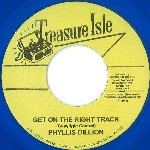 PHYLLIS DILLON / フィリス・ディロン / GET ON THE RIGHT TRACK