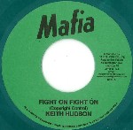 KEITH HUDSON / キース・ハドソン / FIGHT ON FIGHT ON