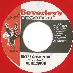 MELODIANS / メロディアンズ / RIVERS OF BABYLON