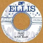 ALTON ELLIS / アルトン・エリス / AGAIN / アゲイン