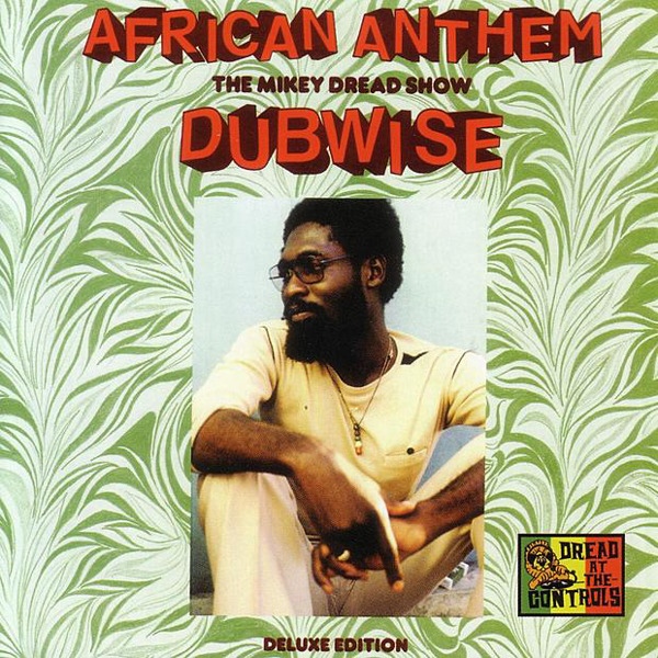 MIKEY DREAD / マイキー・ドレッド / AFRICAN ANTHEM DUBWISE