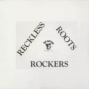 RECKLESS BREED / レックレス・ブリード / RECKLESS ROOTS ROCKERS / レックレス・ルーツ・ロッカーズ