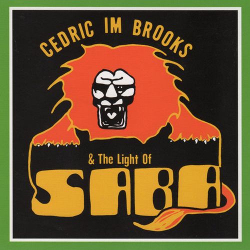 LIGHT OF SABA / ライト・オブ・サバ / CEDRIC IM BROOKS & THE LIGHT OF SABA