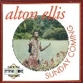 ALTON ELLIS / アルトン・エリス / SUNDAY COMING