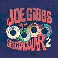 JOE GIBBS / ジョー・ギブス / 7" SPECTACULAR VOL.2