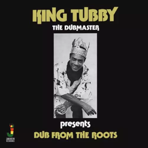 KING TUBBY / キング・タビー / DUB FROM THE ROOTS