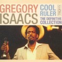 GREGORY ISAACS / グレゴリー・アイザックス / COOL RULER:THE DIFINITIVE COLLECTION