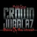 MIGHTY CROWN / マイティ・クラウン / CROWN JUGGLAZ - VOICE OF THE STREETS