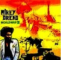 MIKEY DREAD / マイキー・ドレッド / WORLD WAR 3