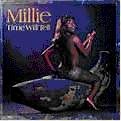 MILLIE / ミリー / TIME WILL TELL