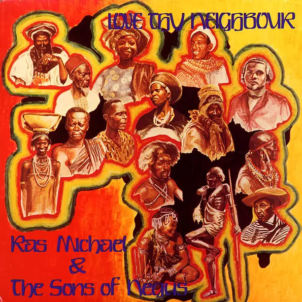 RAS MICHAEL & THE SONS OF NEGUS / ラス・マイケル・アンド・ザ・サンズ・オブ・ニガス / LOVE THY NEIGHBOUR